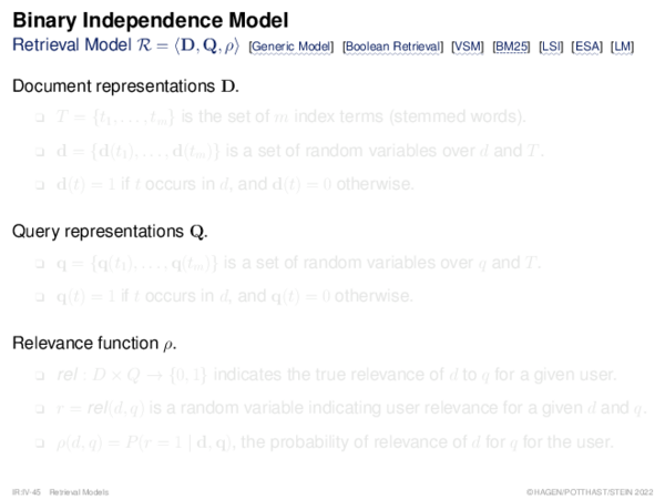 Binary Independence Model Retrieval Model R = ⟨D, Q, ρ⟩